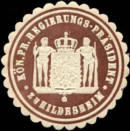 Königlich Preussische Regierungs - Präsident zu Hildesheim
