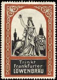 Trinkt Frankfurter Löwenbräu