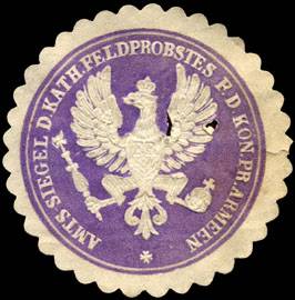 Amts Siegel des Katholischen Feldprobstes für die Königlich Preussischen Armeen
