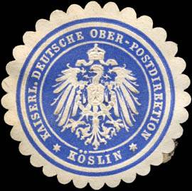 Kaiserliche Deutsche Ober - Postdirektion - Köslin