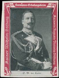 S. Majestät der Kaiser Wilhelm