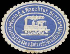 Eisenbahn-Bau Vering & Waechter