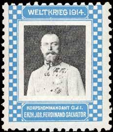 Korpskommandant General d. Infanterie Erzherzog Josef Ferdinand Salvator