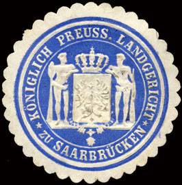 Königlich Preussische Landgericht zu Saarbrücken
