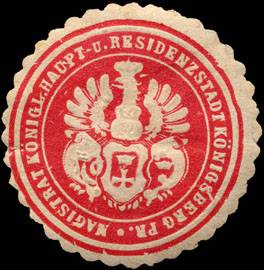 Magistrat Königliche Haupt - und Residenzstadt Königsberg Preussen