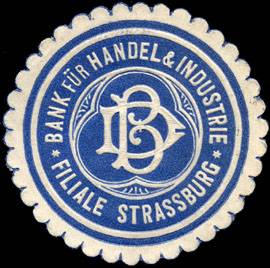 Bank für Handel und Industrie - Filiale Strassburg