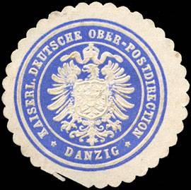 Kaiserliche Deutsche Ober - Postdirection - Danzig