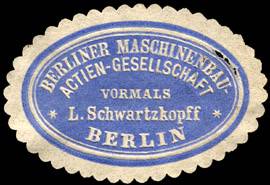 Berliner Maschinenbau Actien - Gesellschaft vormal L. Schwartzkopff