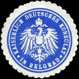 Kaiserlich Deutsches Konsulat in Belgrad