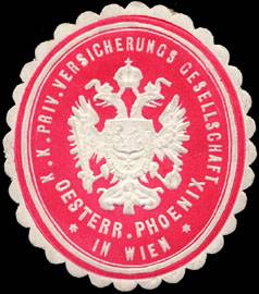 Kaiserlich Königlich Private Versicherungs Gesellschaft Oesterreichisch Phoenix in Wien