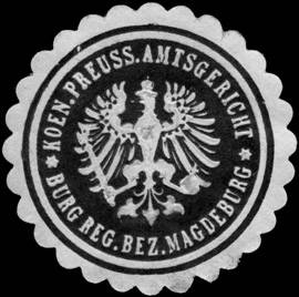 Koeniglich Preussische Amtsgericht - Burg - Regierungs Bezirk Magdeburg