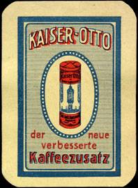 Kaiser - Otto der neue verbesserte Kaffeezusatz