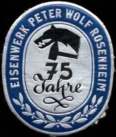 75 Jahre Eisenwerk Peter Wolf - Rosenheim