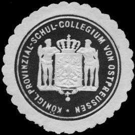Königliche Provinzial - Schul - Collegium von Ostpreussen
