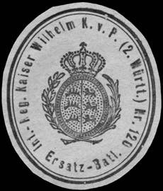 Infanterie Regiment Kaiser Wilhelm König von Preussen (2. Württembergische) Nr. 120 - Ersatz - Bataillon
