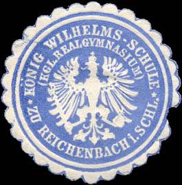 König Wilhelms - Schule (Königliches Realgymnasium) zu Reichenbach in Schlesien
