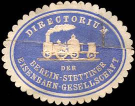 Directorium der Berlin - Stettiner Eisenbahn - Gesellschaft