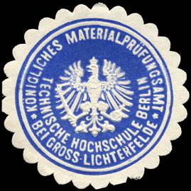 Technische Hochschule Berlin - Königliches Materialprüfungsamt bei Gross - Lichterfelde