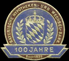 100 Jahre Bayerische Hypotheken- und Wechsel-Bank