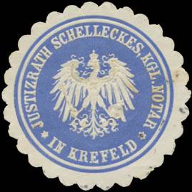 Justizrath Schelleckes K. Notar in Krefeld