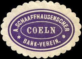 A. Schaaffhausenscher Bank - Verein - Coeln