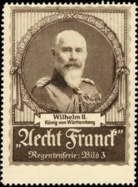 Wilhelm II. - König von Württemberg