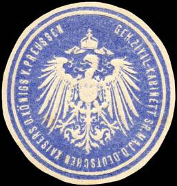 Geheimes Zivil - Kabinett Seiner Majestät des Deutschen Kaisers und Königs von Preussen