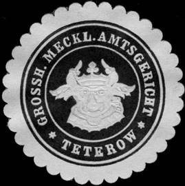 Grossherzoglich Mecklenburgische Amtsgericht - Teterow