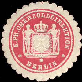 Königlich - Preussische Oberzolldirektion Berlin