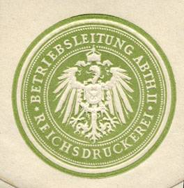 Reichsdruckerei - Betriebsleitung Abtheilung II