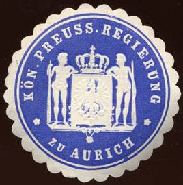 Königlich Preussische Regierung zu Aurich