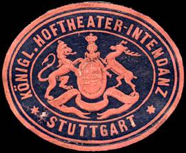 Königliche Hoftheater - Intendanz - Stuttgart
