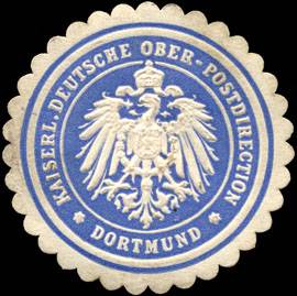 Kaiserlich Deutsche Ober - Postdirection - Dortmund