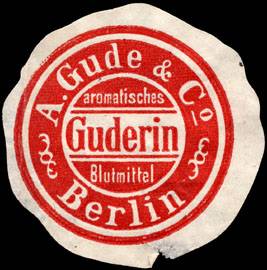 A. Gude & Co. - Berlin - Aromatisches Guderin Blutmittel