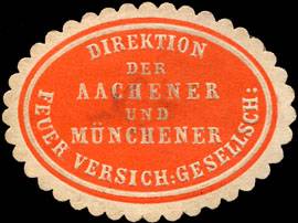 Direktion der Aachener und Münchener Feuer Versicherungsgesellschaft