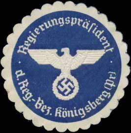 Regierungspräsident des Regierungs-Bezirks Königsberg/Preußen
