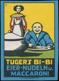 Tugers Bi-Bi Eier-Nueln und Makkaroni