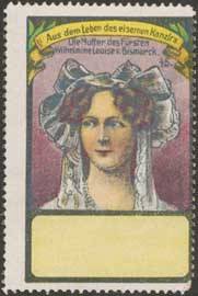 Die Mutter des Fürsten Wilhelmine Louise von Bismarck