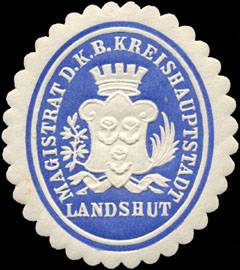 Magistrat der Königlich Bayerischen Kreishauptstadt Landshut