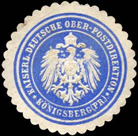Kaiserliche Deutsche Ober - Postdirektion - Königsberg (Preussen)