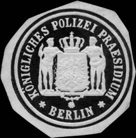 Königliches Polizei Praesidium - Berlin