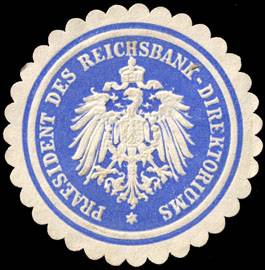 Praesident des Reichsbank - Direktoriums