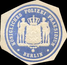 Königliches Polizei Praesidium Berlin