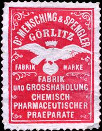 Dr. Mensching & Spengler Fabrik und Grosshandlung Chemisch  - Pharmaceutischer Praeparate Görlitz