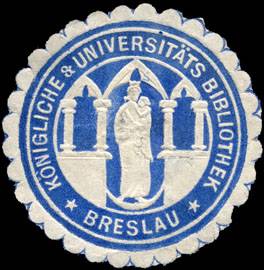 Königliche & Universitäts Bibliothek - Breslau