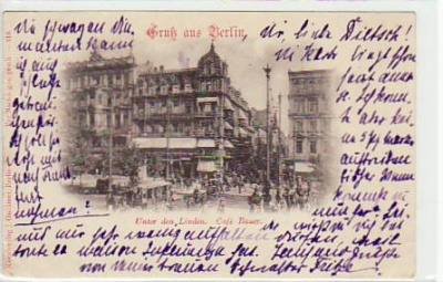 Berlin Mitte Unter den Linden Cafe Bauer 1897