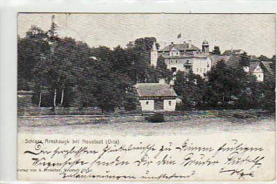 Schloss Arnshaugk bei Neustadt Orla 1908