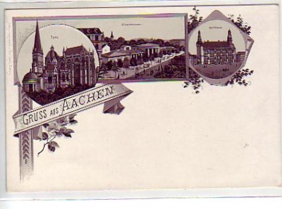 Aachen , alte Ansichtskarten , Dom,Elisenbrunnen Litho ca 1900