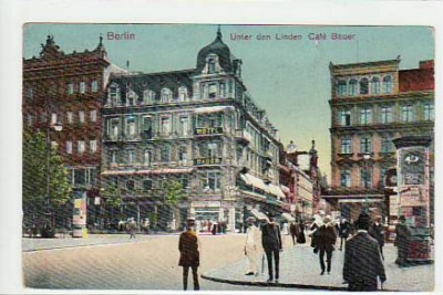 Berlin Mitte Unter den Linden Cafe Bauer 1912