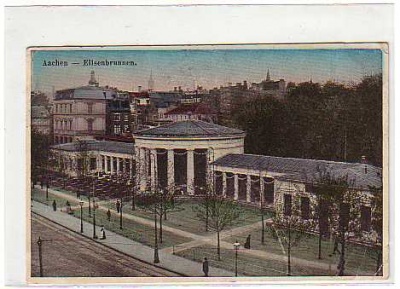 Aachen Elisenbrunnen 1912